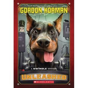 Unleashed (Swindle #7): Volume 7 -- Gordon Korman
